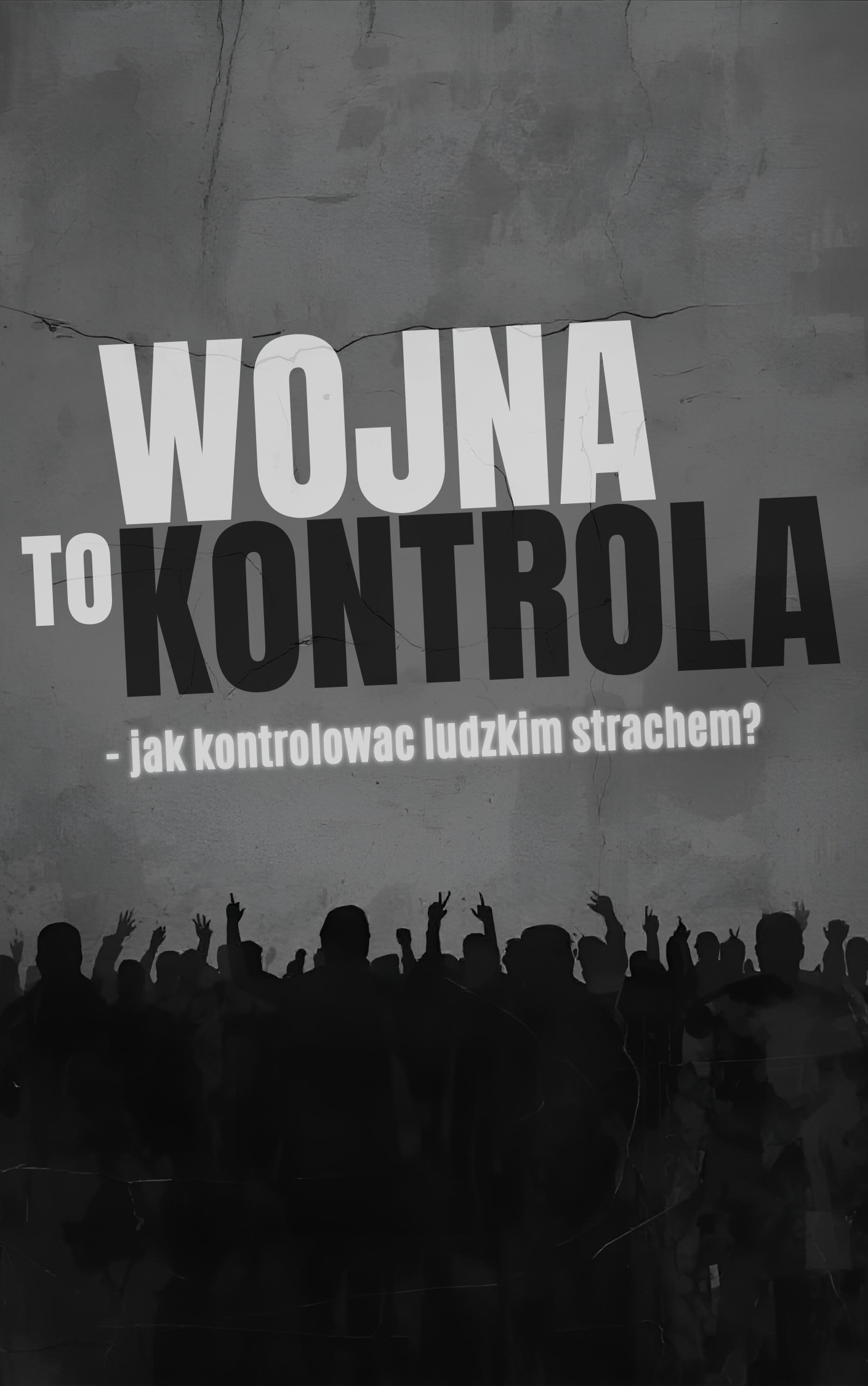 E-BOOK | "WOJNA TO KONTROLA" Jak kontrolować ludzi strachem?